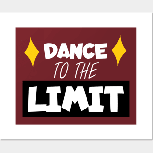 Dance to the limit Posters and Art